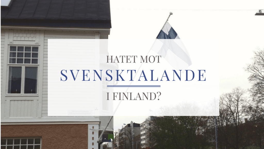 hatet mot svensktalande i Finland