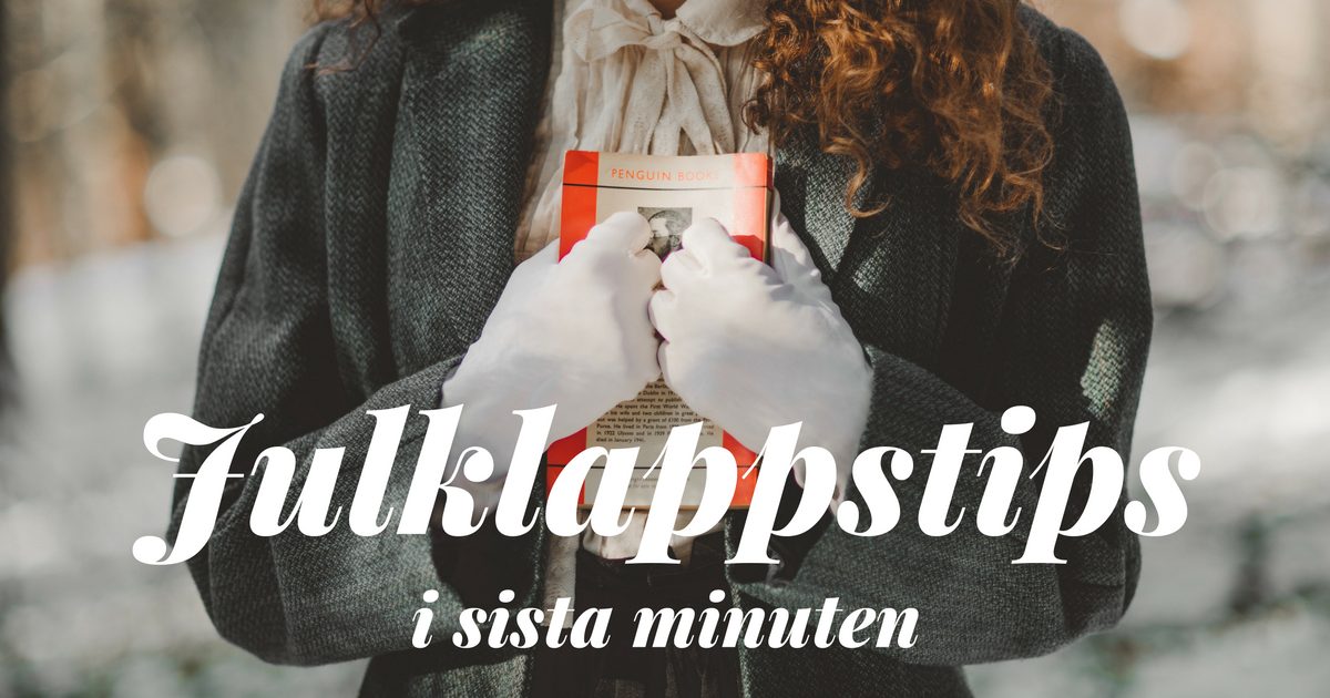 julklappstips sista minuten